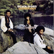 Back View : Black Ivory - ANTHOLOGY (2LP) - Play Back / PBR8520LP